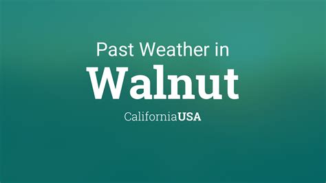 Past Weather in City of Walnut, California, USA — Yesterday or .